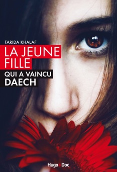 La jeune fille qui a vaincu Daech - Farida Khalaf & Andrea C. Hoffmann
