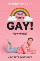 Riyadh Khalaf & Melissa McFeeters - Yay! You're Gay! Now What? artwork
