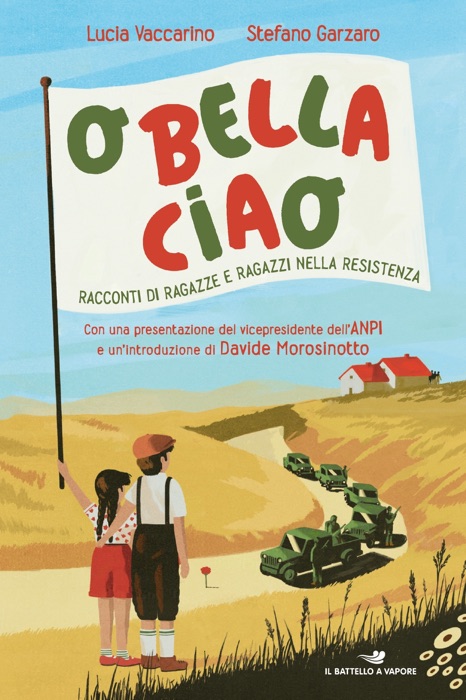 O bella ciao - Racconti di ragazze e ragazzi nella Resistenza