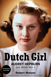 Dutch Girl - Robert Matzen