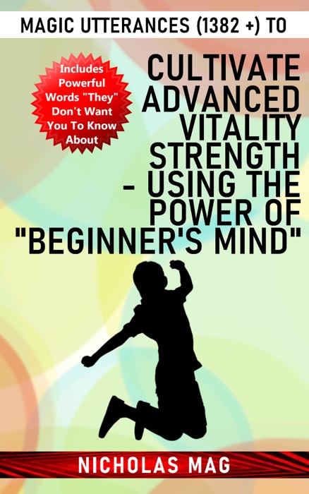 Magic Utterances (1382 +) to Cultivate Advanced Vitality Strength - Using the Power of 