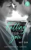 Falling for you - Katharina B. Gross
