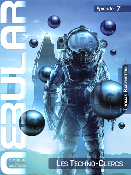 NEBULAR 7 – Les Techno-Clercs