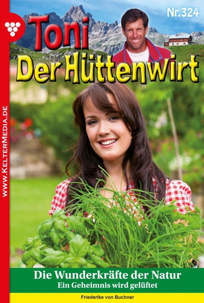 Toni der Hüttenwirt (ab 301) 324 – Heimatroman