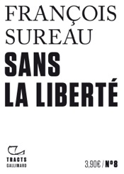Tracts (N°8) - Sans la liberté
