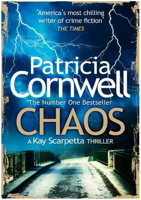 Patricia Cornwell - Chaos: A Scarpetta Novel (Kay Scarpetta Book 24) artwork