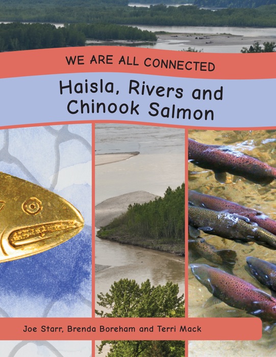 Haisla, Rivers and Chinook Salmon