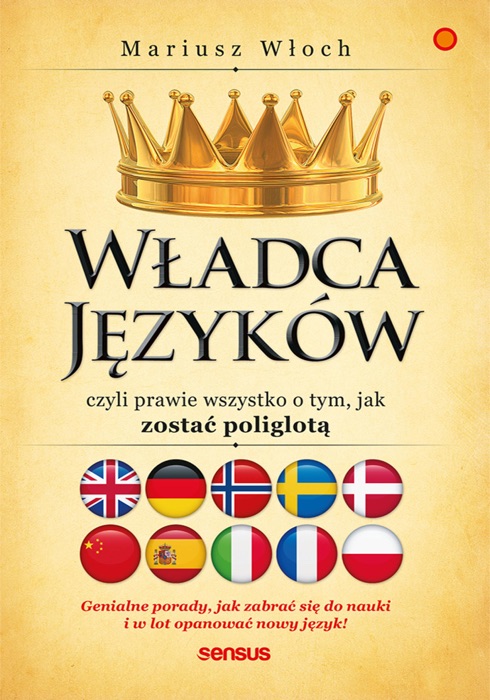 Władca Języków, czyli prawie wszystko o tym, jak zostać poliglotą