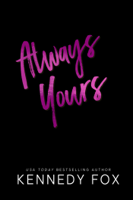 Kennedy Fox - Always Yours (Liam and Madelyn, #2) artwork