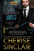 Cherise Sinclair - I Will Not Beg artwork