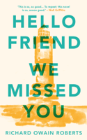 Richard Owain Roberts - Hello Friend We Missed You artwork