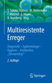 Multiresistente Erreger - Sebastian Schulz-Stübner, Markus Dettenkofer, Frauke Mattner, Elisabeth Meyer & Rolf Mahlberg