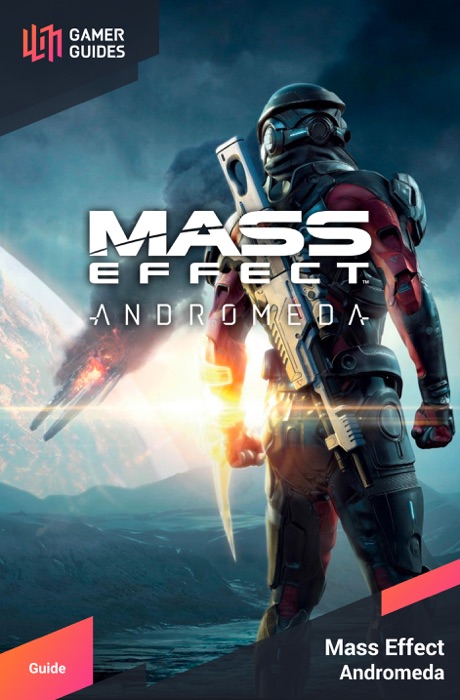 Mass Effect: Andromeda - Strategy Guide