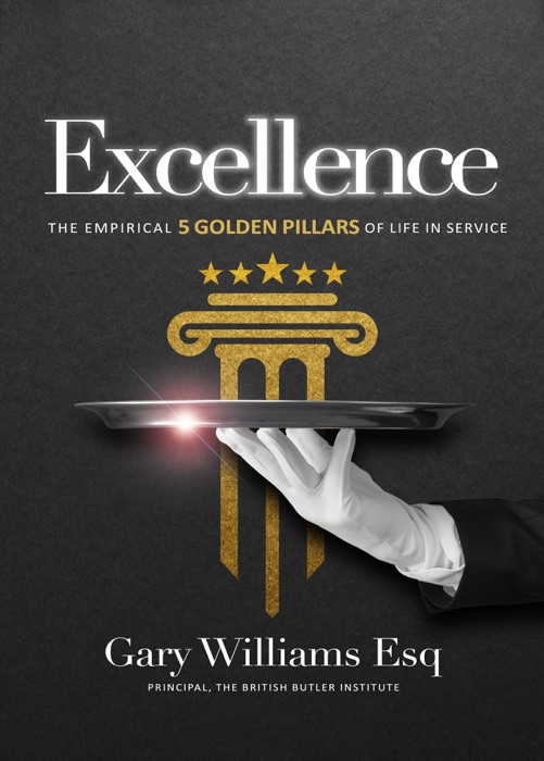 Excellence: The Empirical 5 Golden Pillars of Life in Service