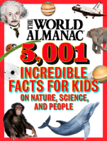 World Almanac Kids™ - The World Almanac 5,001 Incredible Facts for Kids on Nature, Science, and People artwork