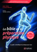 La bible de la préparation physique - Didier Reiss & Pascal Prévost