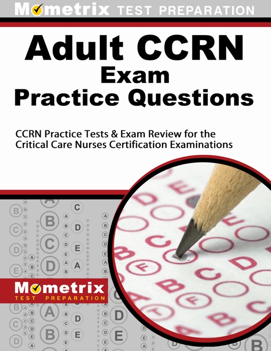 Adult CCRN Exam Practice Questions: