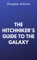Douglas Adams - The Hitchhiker's Guide to the Galaxy artwork