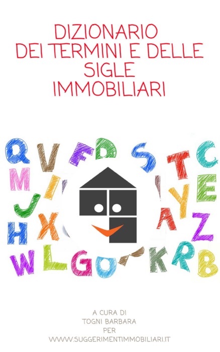 Dizionario dei termini e delle sigle immobiliari