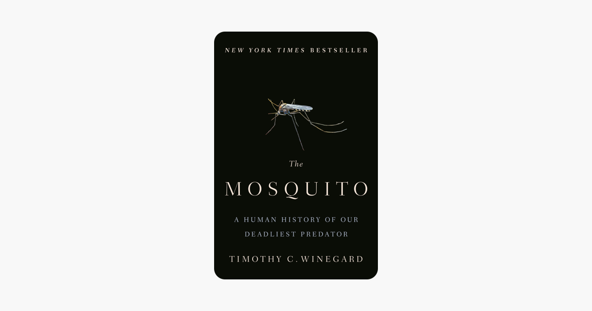The Mosquito - Timothy C. Winegard The Mosquito - Timothy C. Winegard
