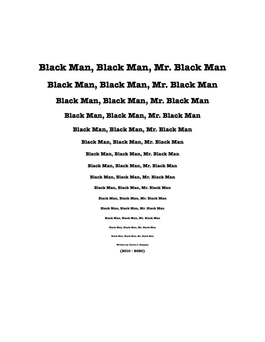 Black Man, Black Man, Mr. Black Man