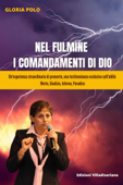 Nel fulmine i comandamenti di Dio - Gloria Polo
