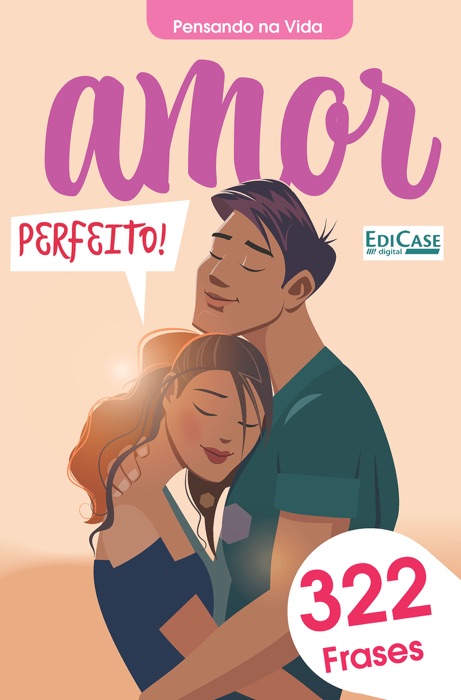 Pensando na Vida Ed. 4 - Amor Perfeito