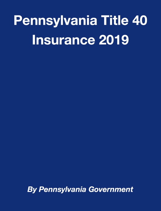 Pennsylvania Title 40 Insurance 2019