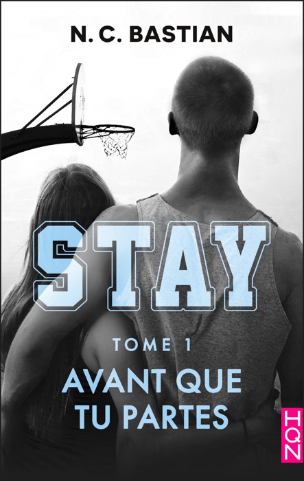 Avant que tu partes - STAY tome 1