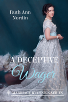 Ruth Ann Nordin - A Deceptive Wager artwork