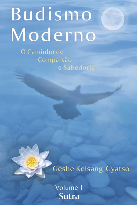 Budismo Moderno: Volume 1 - Sutra