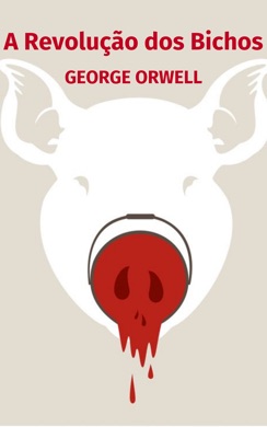 Capa do livro A Quinta dos Animais de George Orwell