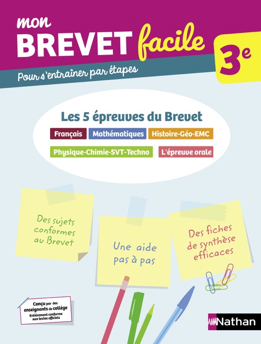 Toutes les matières 3e (Maths, Français, Histoire-Géographie-EMC, Physique-Chimie-SVT-Technologie, Epreuve orale) - Mon Brevet facile - Préparation aux épreuves du Brevet 2021 - EPUB