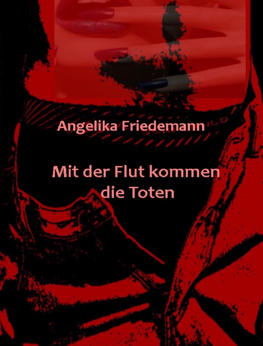 Mit der Flut kommen die Toten