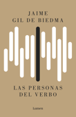 Las personas del verbo - Jaime Gil de Biedma