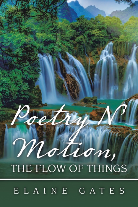 Poetry N’ Motion, the Flow of Things