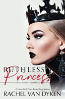 Rachel Van Dyken - Ruthless Princess artwork