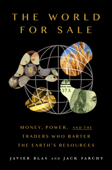 The World for Sale - Javier Blas & Jack Farchy