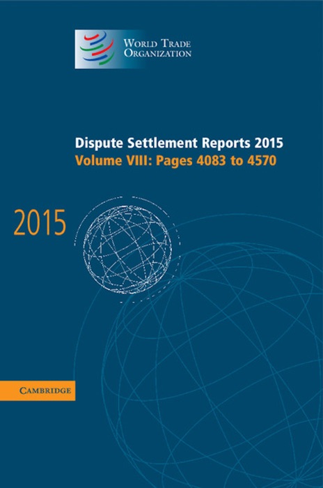 Dispute Settlement Reports 2015: Volume 8, Pages 4083–4570