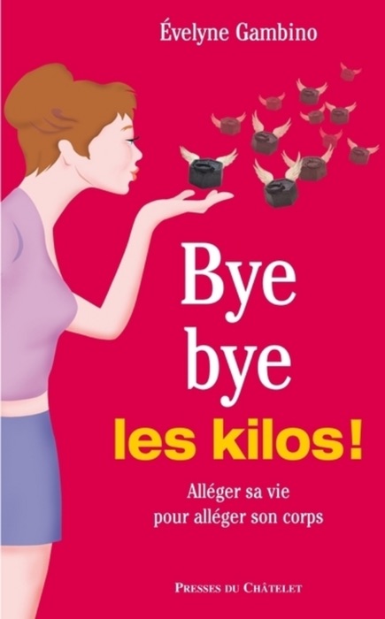 Bye bye les kilos !