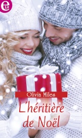 L'héritière de Noël - Olivia Miles by  Olivia Miles PDF Download