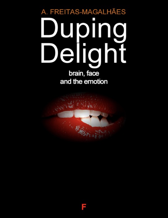 Duping Delight - Brain, Face, and the Emotion