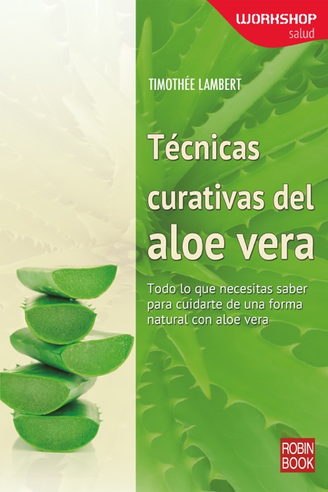 Técnicas curativas del aloe vera