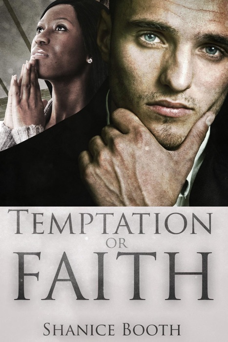 Temptation or Faith