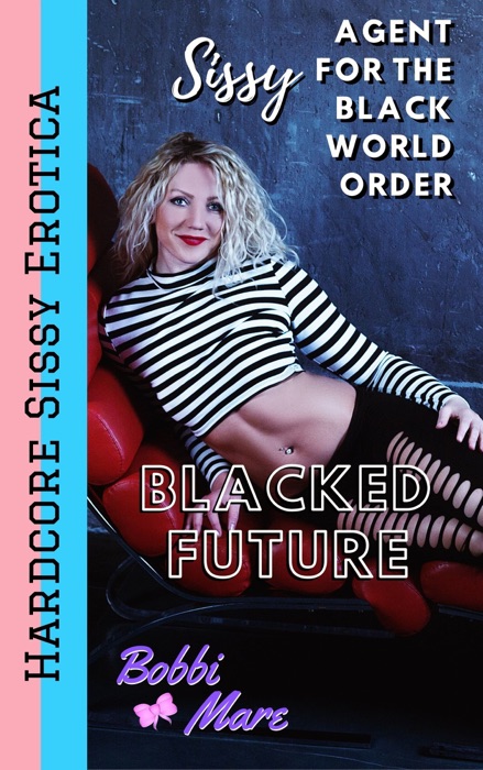 Sissy Agent for the Black World Order (Blacked Future)