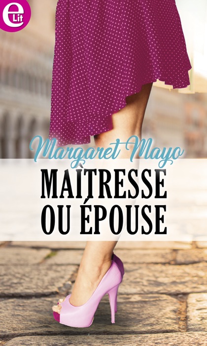 Maîtresse ou épouse