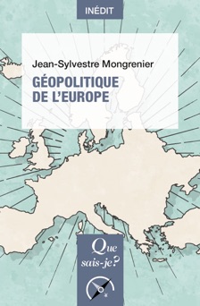 Géopolitique de l'Europe - Jean-Sylvestre Mongrenier