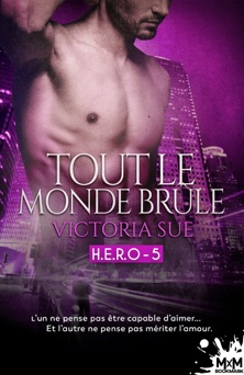 Tout le monde brûle - Victoria Sue