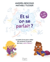 Et si on se parlait ? (7-10 ans)