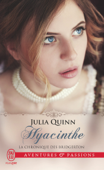 La chronique des Bridgerton (Tome 7) - Hyacinthe - Julia Quinn